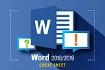 Word 2016 And 2019 Cheat Sheet Word 2016 And 2019 Cheat Sheet